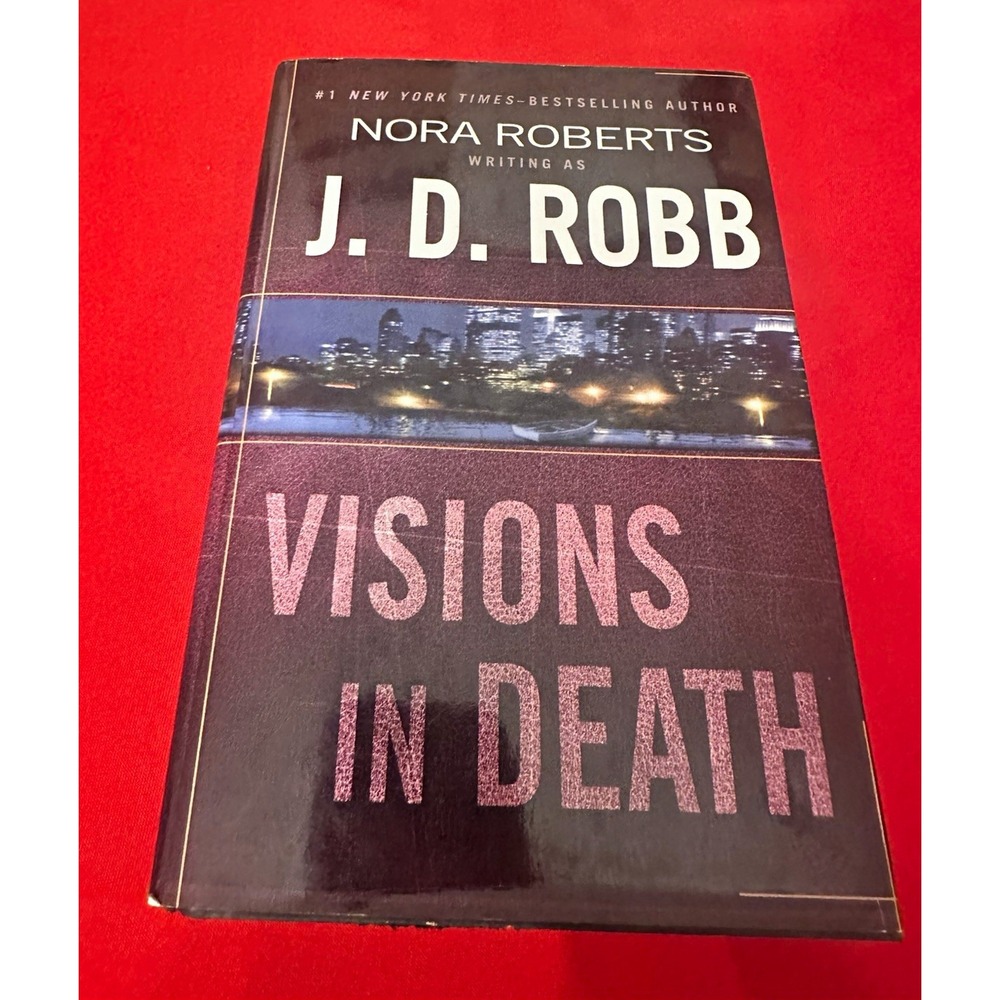 Nora Roberts as J. D. Robb Visions in Death Hardcover Novel 2004